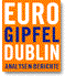 Euro-Gipfel Dublin